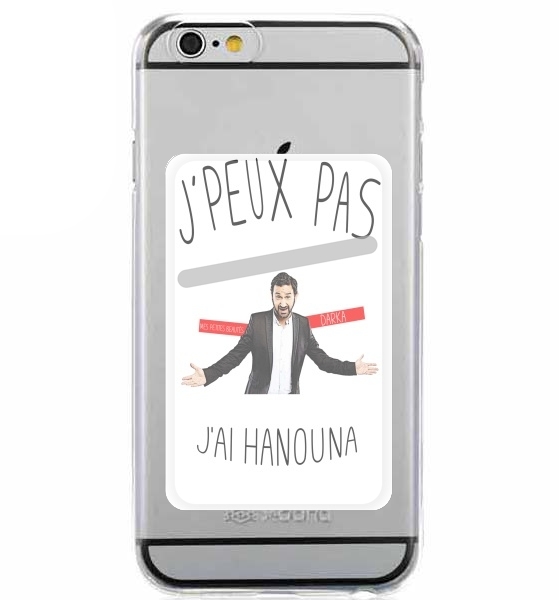 Porte Je peux pas jai Hanouna