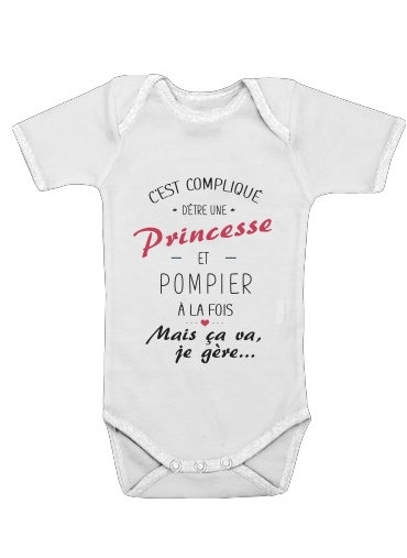 Body C Est Complique D Etre Une Princesse Et Pompier Pour Bebe