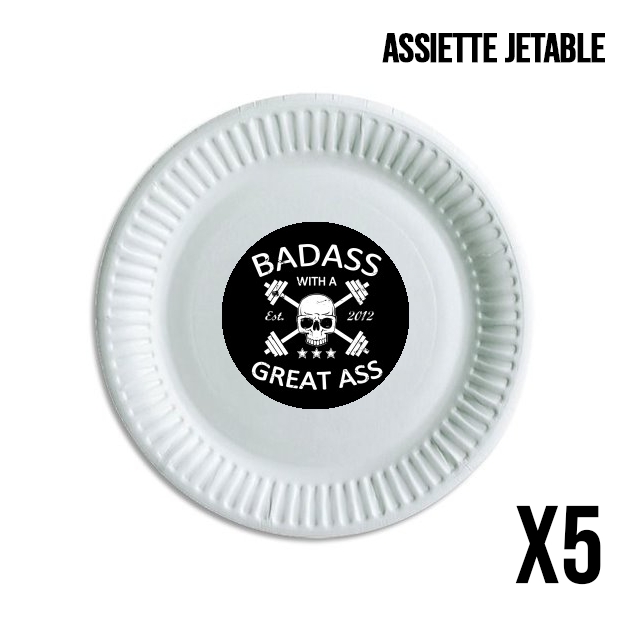 Assiette Badass with a great ass