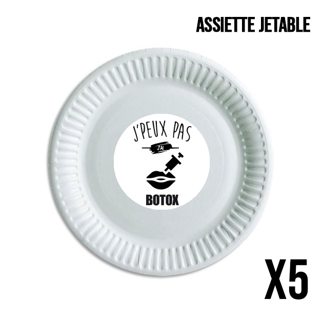 Assiette Je peux pas j'ai botox