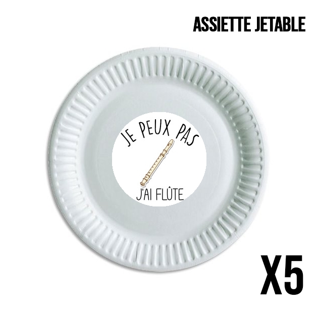 Assiette Je peux pas j'ai flûte