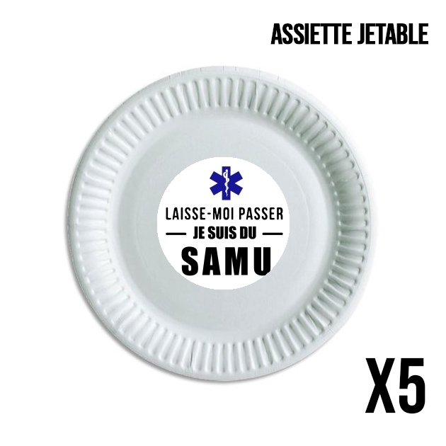 Assiette Laisse moi passer je suis du SAMU