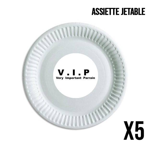 Assiette VIP Very important parrain