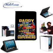 pochette SAMSUNG GALAXY TAB A6 10'' avec clip ceinture Daddy You are as smart as iron man as strong as Hulk as fast as superman as brave as batman you are my superhero