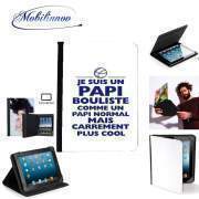 pochette SAMSUNG GALAXY TAB A6 10'' avec clip ceinture Je suis un papi bouliste comme un papi normal mais plus cool