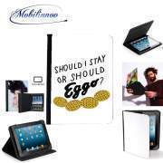 pochette SAMSUNG GALAXY TAB A6 10'' avec clip ceinture Should i stay or shoud i Eggo ?